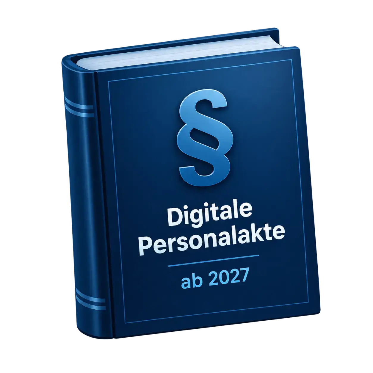 Digitale Personalakte Gesetzeslage 2027